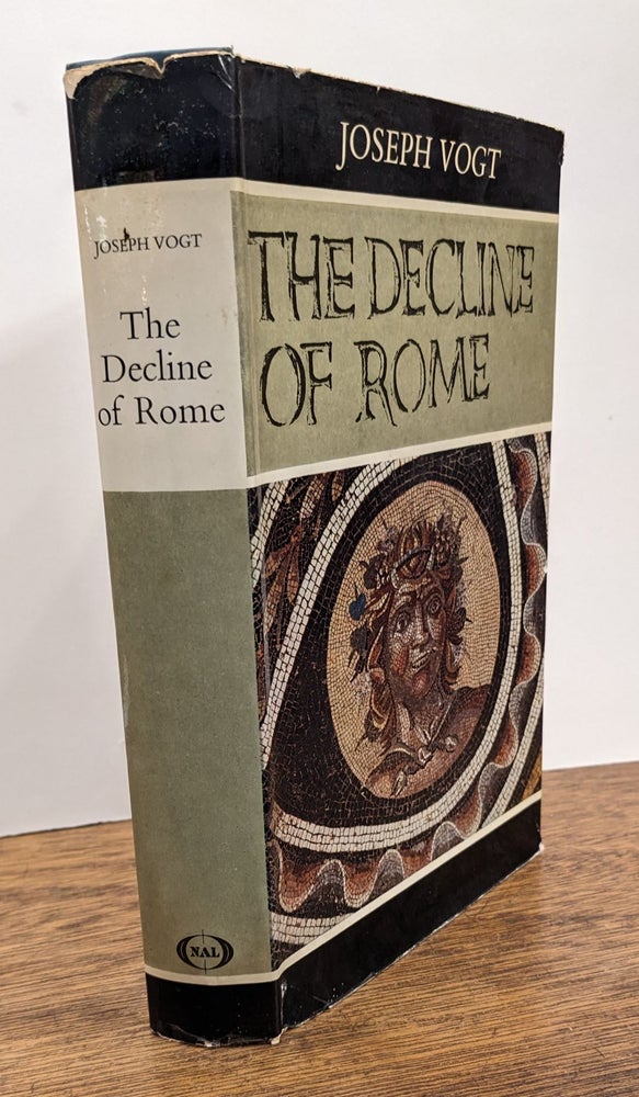 Item #100091 The Decline of Rome. Joseph VOGT.