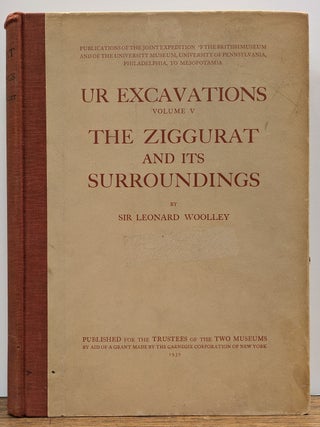 Item #106652 Ur Excavations: Volulme V: The Ziggurat and its Surroundings. Leonard WOOLLEY