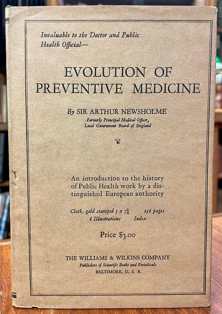 Item #11080 Evolution of Preventive Medicine. Arthur NEWSHOLME.