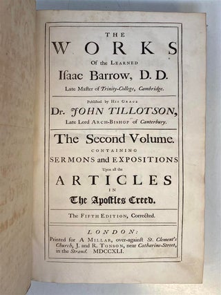 The Works of the Learned Isaac Barrow...Being all his English Works.