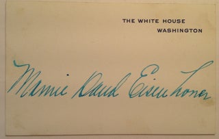 Item #115770 Signed White House Calling Card. Mamie EISENHOWER, 1896 - 1979