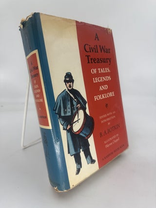 Item #121358 A Civil War Treasury of Tales, Legends, and Folklore. B. A. BOTKIN, ed