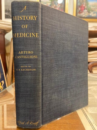 Item #138354 A History of Medicine. Arturo CASTIGLIONI