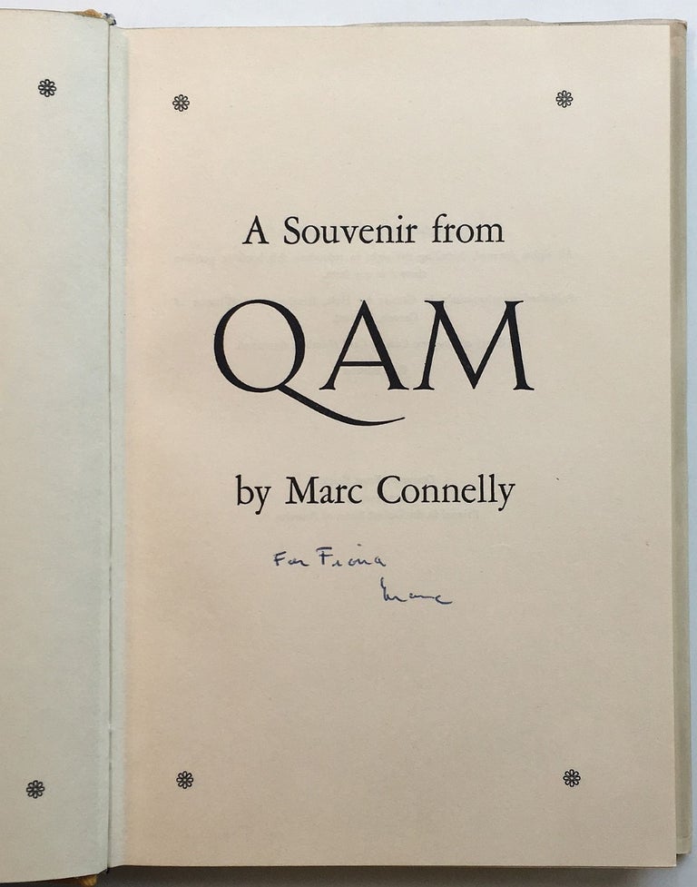 Item #140490 A Souvenir From Qam. Marc CONNELLY.