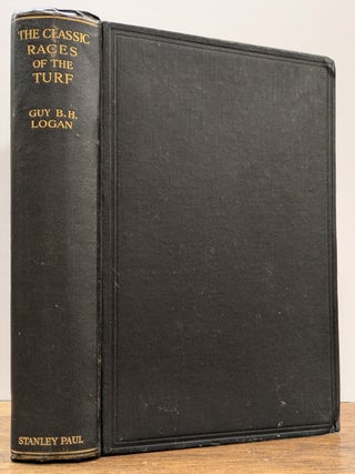 Item #142142 The Classic Races Of The Turf. Guy B. H LOGAN
