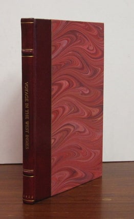 Item #142249 A Voyage in the West Indies: containing various observations made during a Residence...