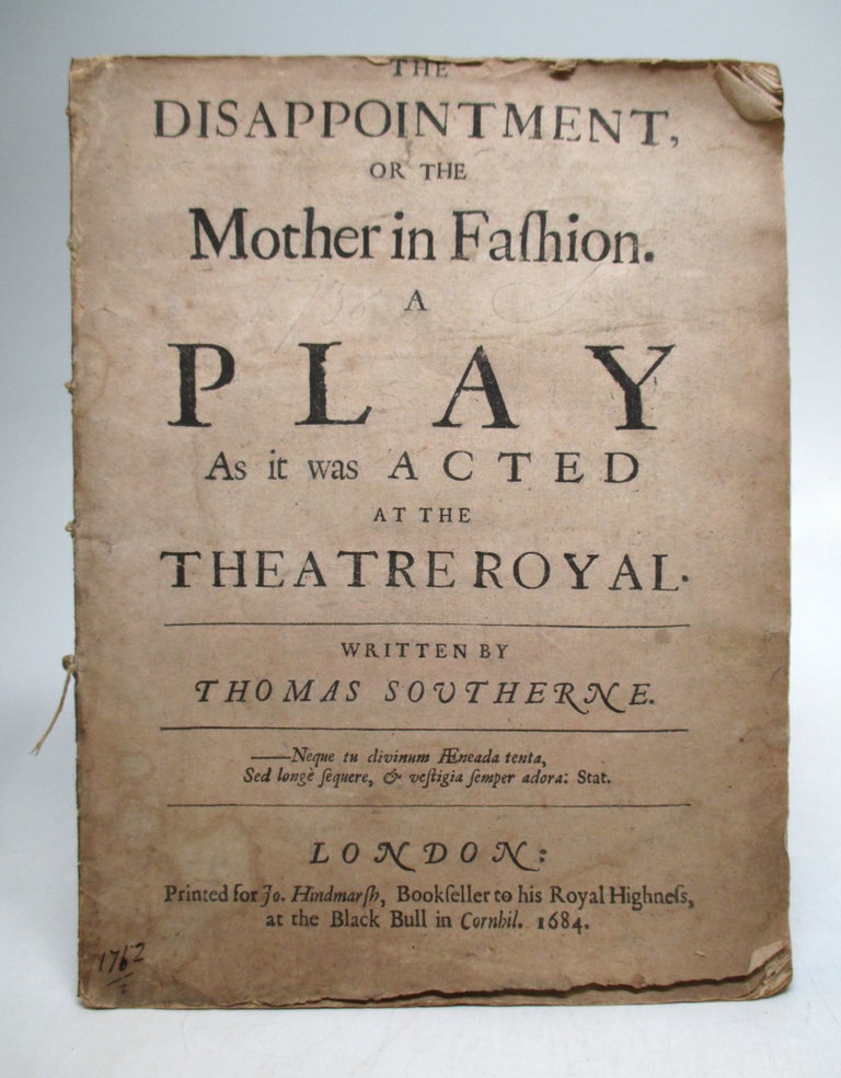 Item #143229 The Disappointment, or the Mother in Fashion: A Play. Thomas SOUTHERN.