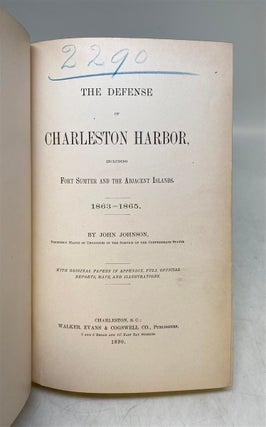 The Defense of Charleston Harbor, including Fort Sumter and the Adjacent Islands, 1863-1865.