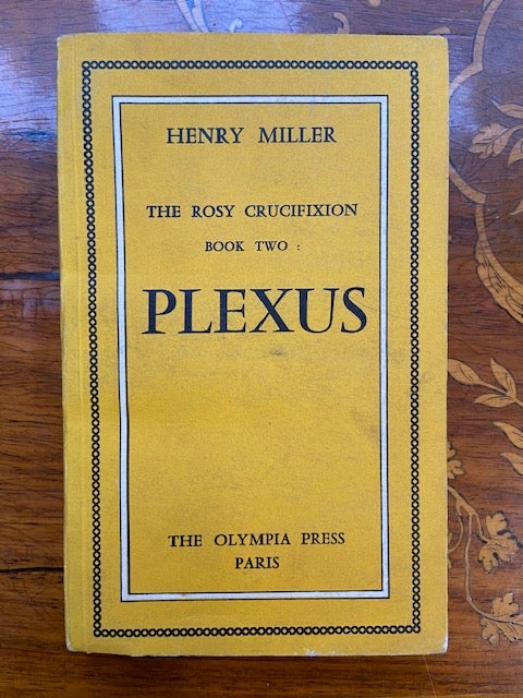 Item #153288 The Rosy Crucifixion. Book Two: Plexus. Henry MILLER.