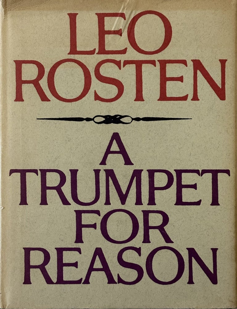 Item #157751 A Trumpet for Reason. Leo ROSTEN.