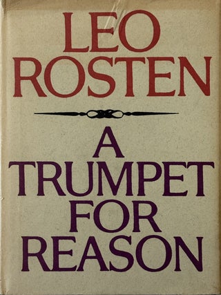 Item #157751 A Trumpet for Reason. Leo ROSTEN