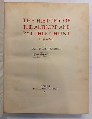 The History of the Althorp and Pytchley Hunt, 1634 -1920.