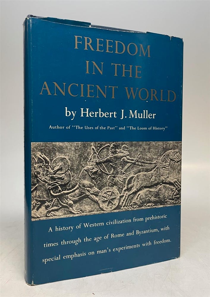 Item #163557 Freedom in the Ancient World. Herbert J. MULLER.