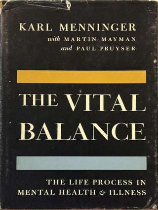 Item #164321 The Vital Balance. Karl MENNINGER