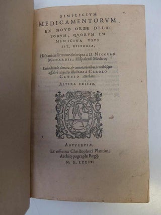 Simplicium Medicamentorum ex novo orbe delatorum, quorum in medicina usus est, historia, Hispanico sermone descripta a D. Nicolao Monardis, Hispalensi Medico.