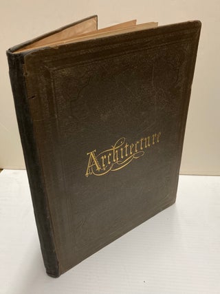 Item #168617 Architecture: Designs for Street Fronts, Suburban Houses, and Cottages. M. F....