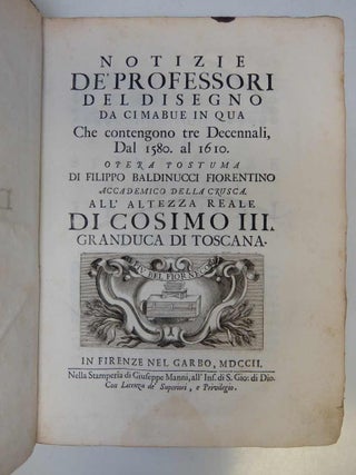 Notizie de'Professori del Disegno da Cimabue in Qua Che contengono tre Decennali, Dal 1580.