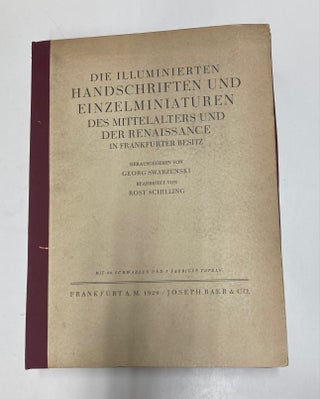 Item #171078 Die Illuminierten Handschriften und Einzelminiaturen des Mittlealters und der...