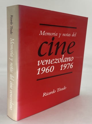 Item #173987 Memoria y Notas del Cine Venezolano 1960 1976. Ricardo TIRADO