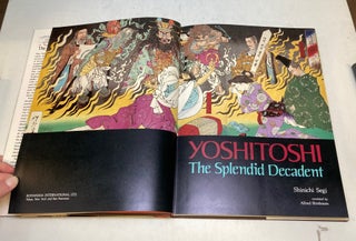Yoshitoshi: The Splendid Decadent.