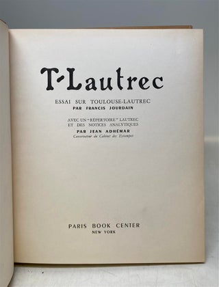 T-Lautrec: Essai sur Toulouse-Lautrec.