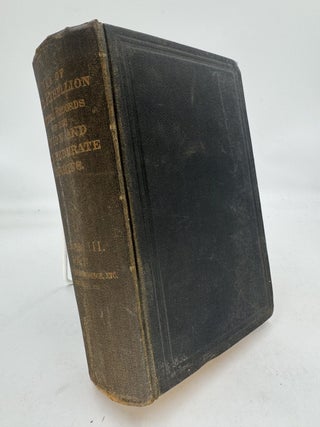 Item #202085 The War of the Rebellion: A Compilation of the Official Records of the Union and...