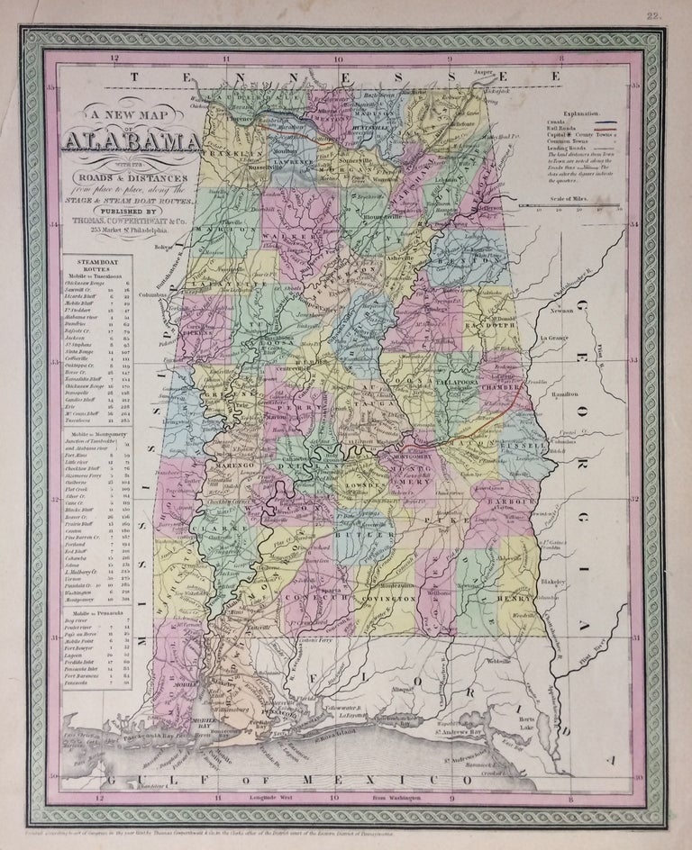 Item #202839 A New Map of Alabama with Its Roads & Distances from place to place, along the Stage and Steam Boat Routes. COWPERTHWAIT THOMAS, CO.