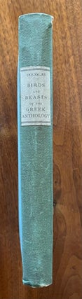 Item #203417 Birds and Beasts of the Greek Anthology. Norman DOUGLAS