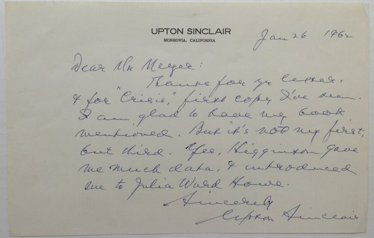 Item #203976 Autographed Letter Signed to a prominent writer and professor. Upton SINCLAIR, 1878 - 1968.