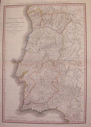 Item #206834 Chorographical Map of the Kingdom of Portugal Divided into it's Grand Provinces....