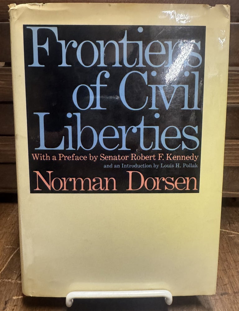 Item #209786 Frontiers Of Civil Liberties. Norman DORSEN.