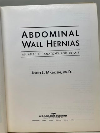 Abdominal Wall Hernias: An Atlas of Anatomy and Repair.