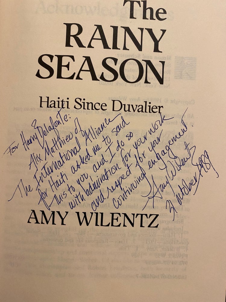 Item #211626 The Rainy Season; Haiti Since Duvalier. Amy WILENTZ.