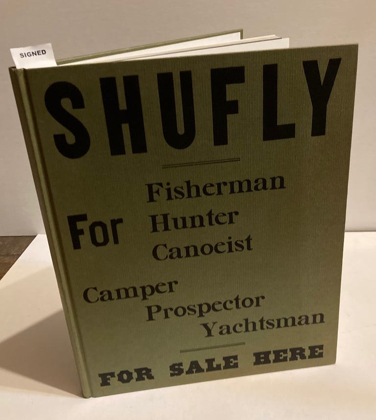 Item #212179 Shufly (for Fisherman, Hunter, Canoeist, Camper, Prospector, Yachtsman - for Sale Here). Bruce WEBER.