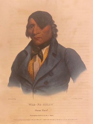 Item #213760 Waa-Pa-Shaw: Sioux Chief. Thomas L. MCKENNEY, James HALL