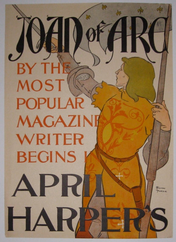 Item #216221 Joan of Arc by the Most Popular Magazine Writer begins in April Harper's. Edward PENFIELD.