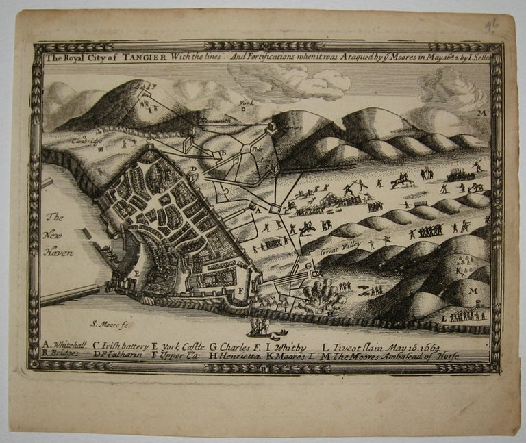 Item #216599 The Royal City of Tangier With the lines And Fortifications when it was Ataqued by the Moores in May 1680. John SELLER.