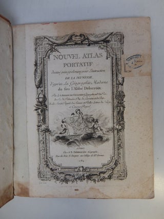 Nouvel Atlas Portatif destine principalement pour l'instruction de la Jeunesse...; [New Portable Atlas intended primarily for the instruction of Youth]