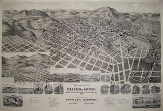 Item #217897 Perspective Map of the City of Helena, Mont. Capital of State, County Seat of Lewis...