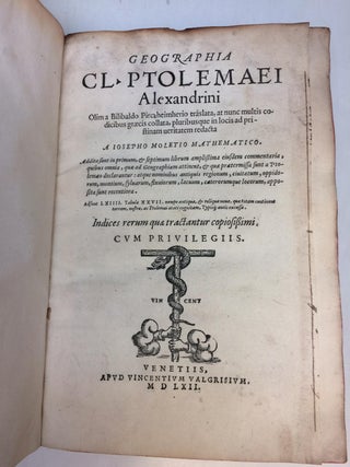 Geographia Cl. Ptolemaei Alexandrini Olim a Bilibaldo Pirckheimherio traslata, at nunc multis codicibus graecis collata, pluribusque in locis ad pristinam ueritatem redacta