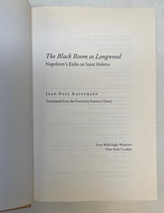 The Black Room at Longwood: Napoleon's Exile on Saint Helena.