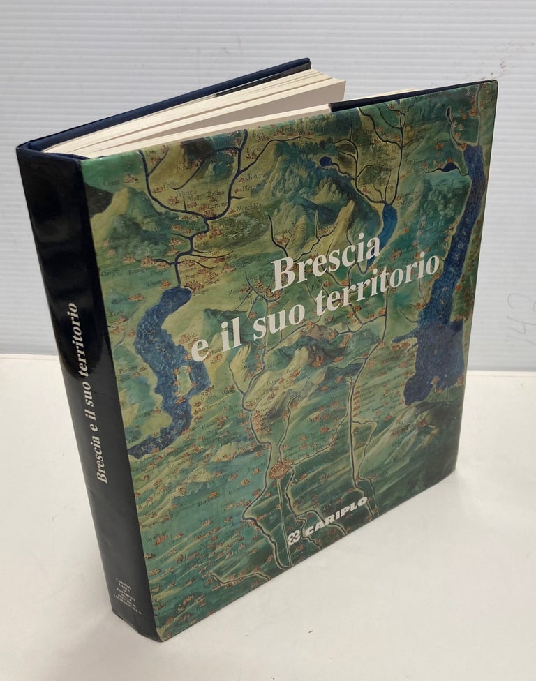 Item #222117 Brescia e il Suo Territorio. Giorgio et. al RUMI.