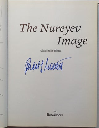 Item #223123 The Nureyev Image. Alexander BLAND