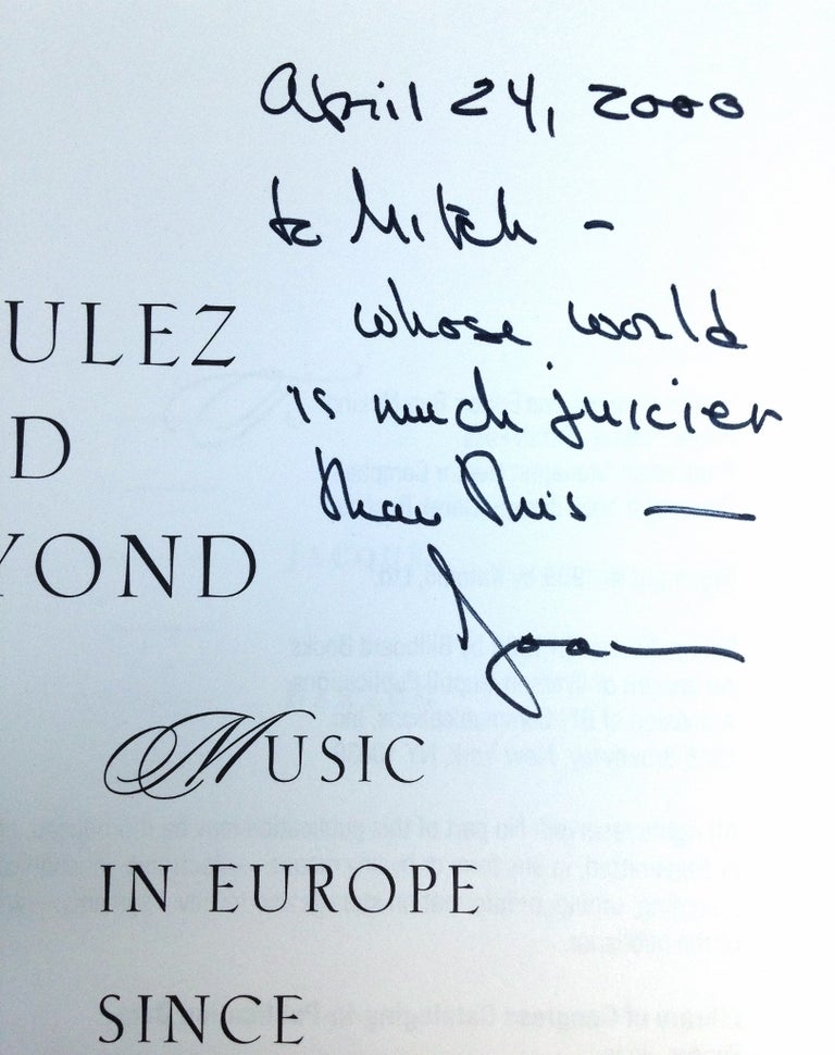 Item #224325 To Boulez and Beyond: Music In Europe Since The Rite of Spring. Joan PEYSER.