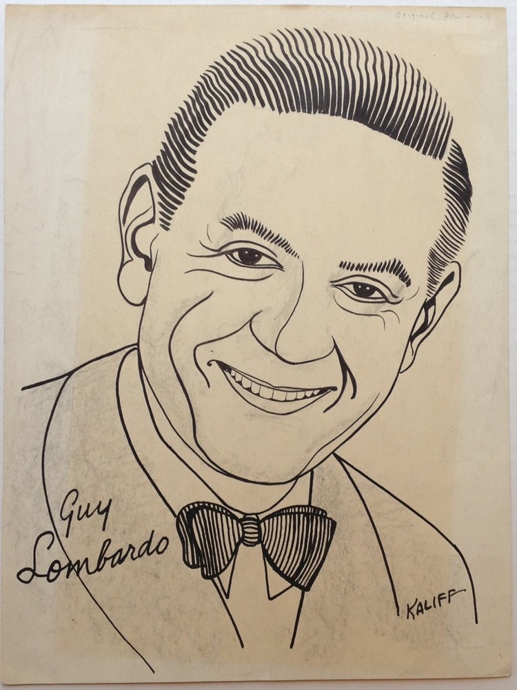 Item #224693 Original Signed Portrait of Guy Lombardo. Joseph KALIFF, 1912 - 1992.