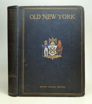 Item #227635 Book of Old New-York. Henry Collins BROWN