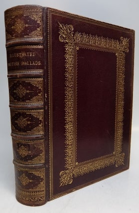 Item #231120 Illustrated British Ballads, Old and New. George Barnett ed SMITH