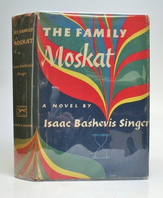 Item #231157 The Family Moskat. Isaac B. SINGER