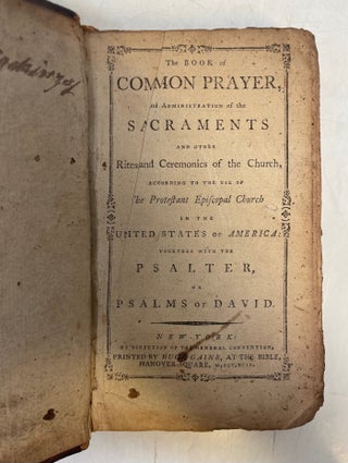 The Book of Common Prayer, and Administration of the Sacraments and other Rites and Ceremonies of the Church,