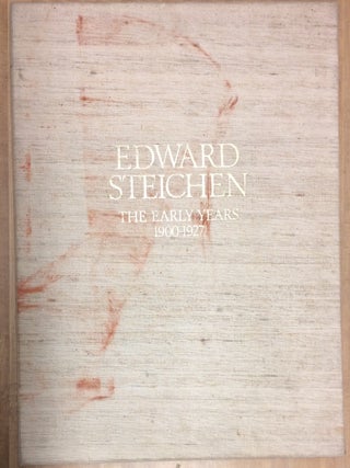 Item #232086 Edward Steichen: The Early Years, 1900-1927. Edward STEICHEN
